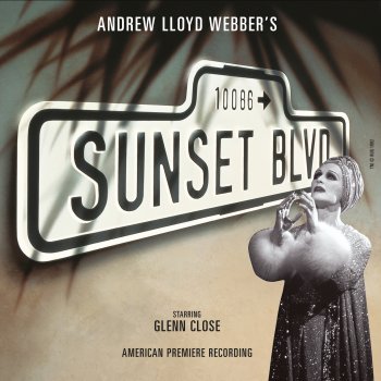 Andrew Lloyd Webber feat. Original Broadway Cast Of Sunset Boulevard, Alan Campbell, Glenn Close, George Hearn & Alan Oppenheimer There's Been a Call / Journey to Paramount