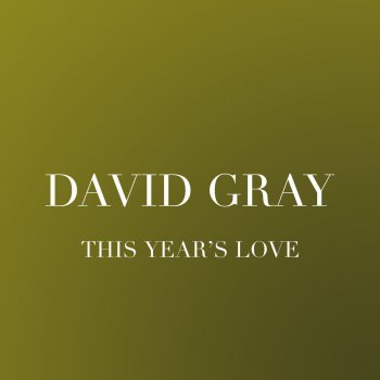 David Gray Tired of Me