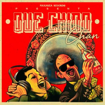 Исполнитель Chan, альбом Qué Chido