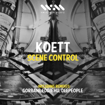 Koett Scene Control (Deepeople Remix)