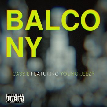 Cassie feat. Young Jeezy Balcony