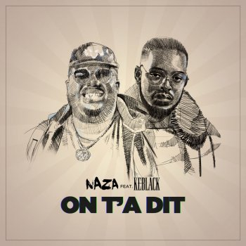 Naza & KeBlack On t'a dit - PBO