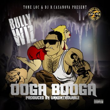 Bully WiZ Ooga Booga