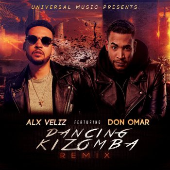 Alx Veliz feat. Don Omar Dancing Kizomba (Remix) [Spanglish]