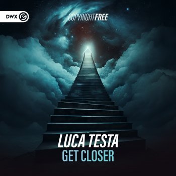 Luca Testa feat. Dirty Workz Get Closer