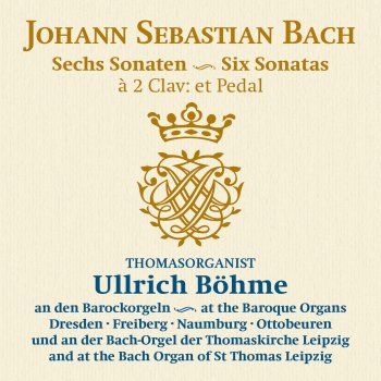 Ullrich Böhme Organ Sonata No. 3 in D Minor, BWV 527: I. Andante