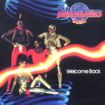 Peter Jacques Band Welcome Back