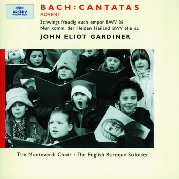 Anthony Rolfe Johnson feat. John Eliot Gardiner & English Baroque Soloists Nun komm, der Heiden Heiland, BWV 61: 2. Recitative "Der Heiland Ist Gekommen" (Tenor)