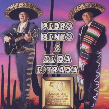 Pedro Bento & Zé da Estrada Caminho de Minha Vida (Camino de Guana Quatro)