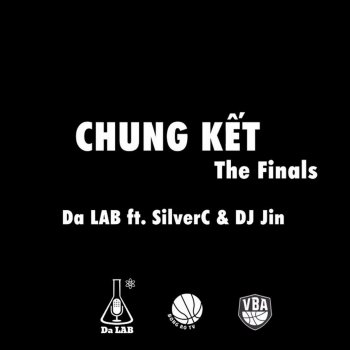 Da LAB feat. SilverC & DJ JIN Chung Ket (The Finals)