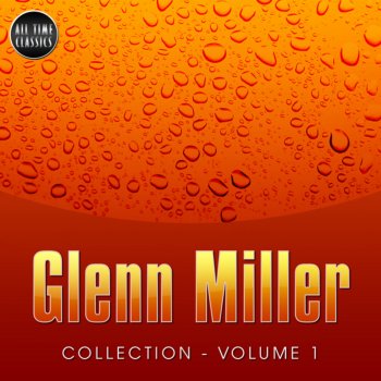 Glenn Miller A Nightingale Sang In Berkley Square