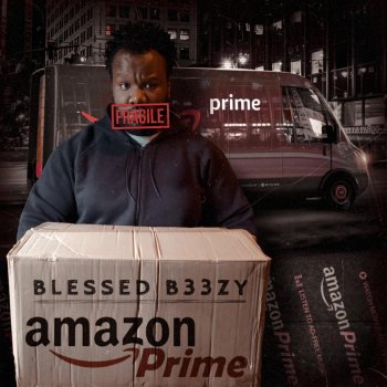 Исполнитель Blessed B33zy, альбом Amazon Prime