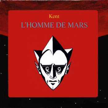 Kent La Nostalgie de l'avenir