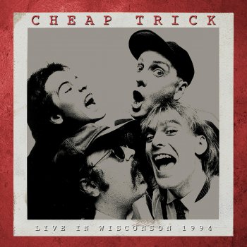 Cheap Trick Didn't Know I Had It (Live)