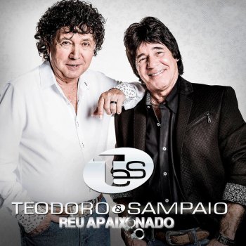 Teodoro & Sampaio Ela É Safada