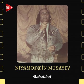 Исполнитель Niyaməddin Musayev, альбом Məhəbbət - Single