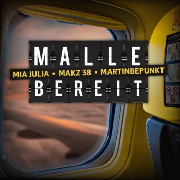 Mia Julia feat. MAKZ 38 & MartinBepunkt MALLE BEREIT
