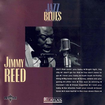 Jimmy Reed Honest I Do