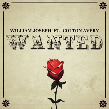 William Joseph feat. Colton Avery Wanted