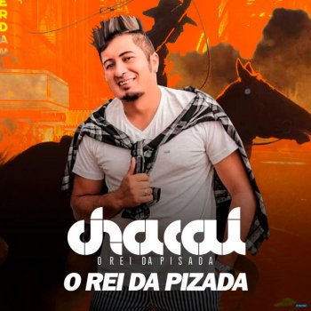 Chacal O Rei da Pisada A Banda pra Ser Boa