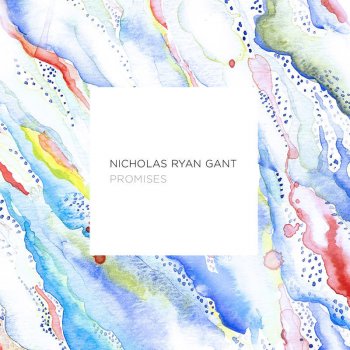 Nicholas Ryan Gant You Are