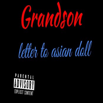 grandson Letter to Asian Doll