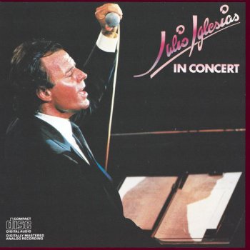 Julio Iglesias De Nina a Mujer (From a Child to a Woman) - Live