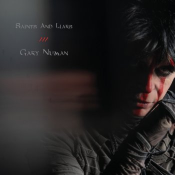 Gary Numan Saints and Liars - Edit