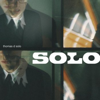 Thomas D Solo