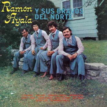 Ramón Ayala y Sus Bravos Del Norte Chito Cano