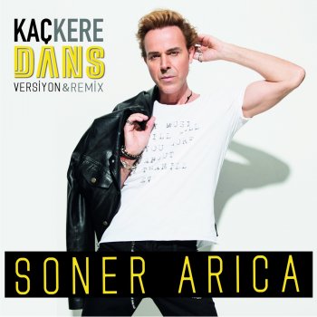 Soner Arıca Kaç Kere (Dans Versiyon)