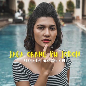 Near feat. LHC Makassar & HLF Jaga Orang Pu Jodoh