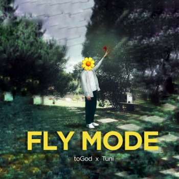 toGod feat. TUNI FLY MODE