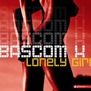 Bascom X Lonely Girl