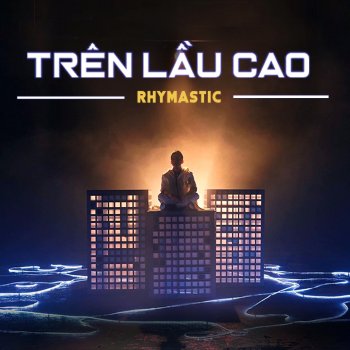 Rhymastic Trên Lầu Cao