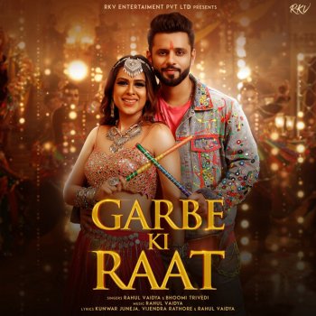 Rahul Vaidya feat. Bhoomi Trivedi Garbe Ki Raat