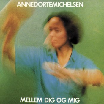 Anne Dorte Michelsen Se På Mig