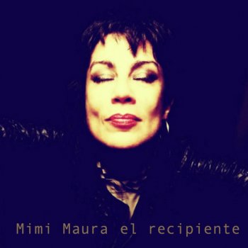 Mimi Maura El Recipiente (Emisor Versiona)