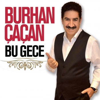 Burhan Çaçan On Sene