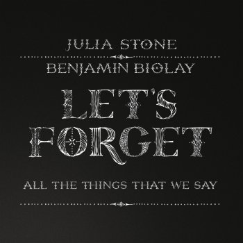 Julia Stone feat. Benjamin Biolay Let's Forget