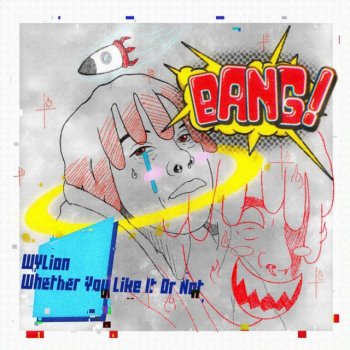Исполнитель W.Y.L.I.O.N Love, альбом Bang!