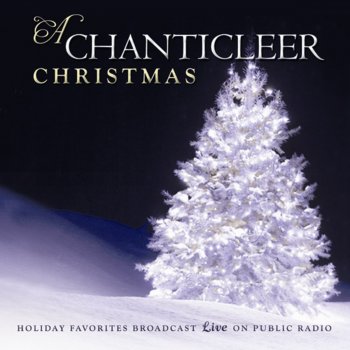 Chanticleer The First Nowell (arr. David Wilcocks)
