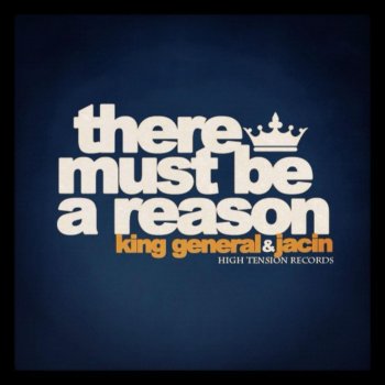 Исполнитель King General, альбом There Must Be a Reason (Jacin - There Must Be a Dub)