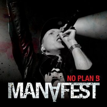 Manafest No Plan B