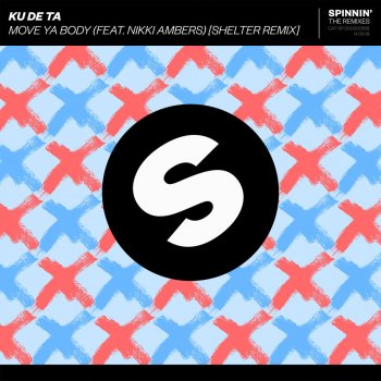 Ku De Ta Move Ya Body (feat. Nikki Ambers) [Shelter Remix]