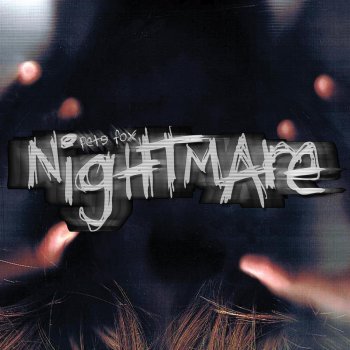 Pete Fox Nightmare (Extended)