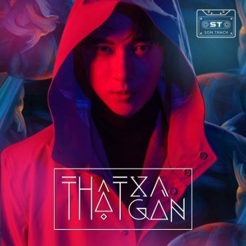 S.T Sơn Thạch Thật Xa Thật Gần