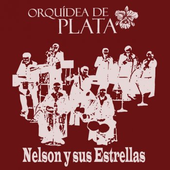 Исполнитель Nelson y Sus Estrellas, альбом Orquídea de Plata