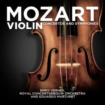 Wolfgang Amadeus Mozart, Royal Concertgebouw Orchestra & Emmy Verhey Adagio in E Major for Violin and Orchestra, K. 261