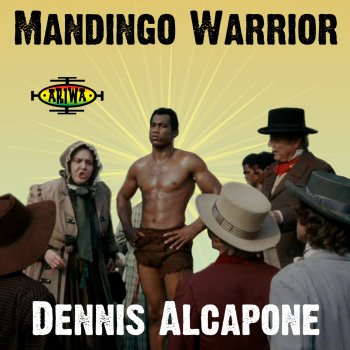 Dennis Alcapone Mandingo Warrior